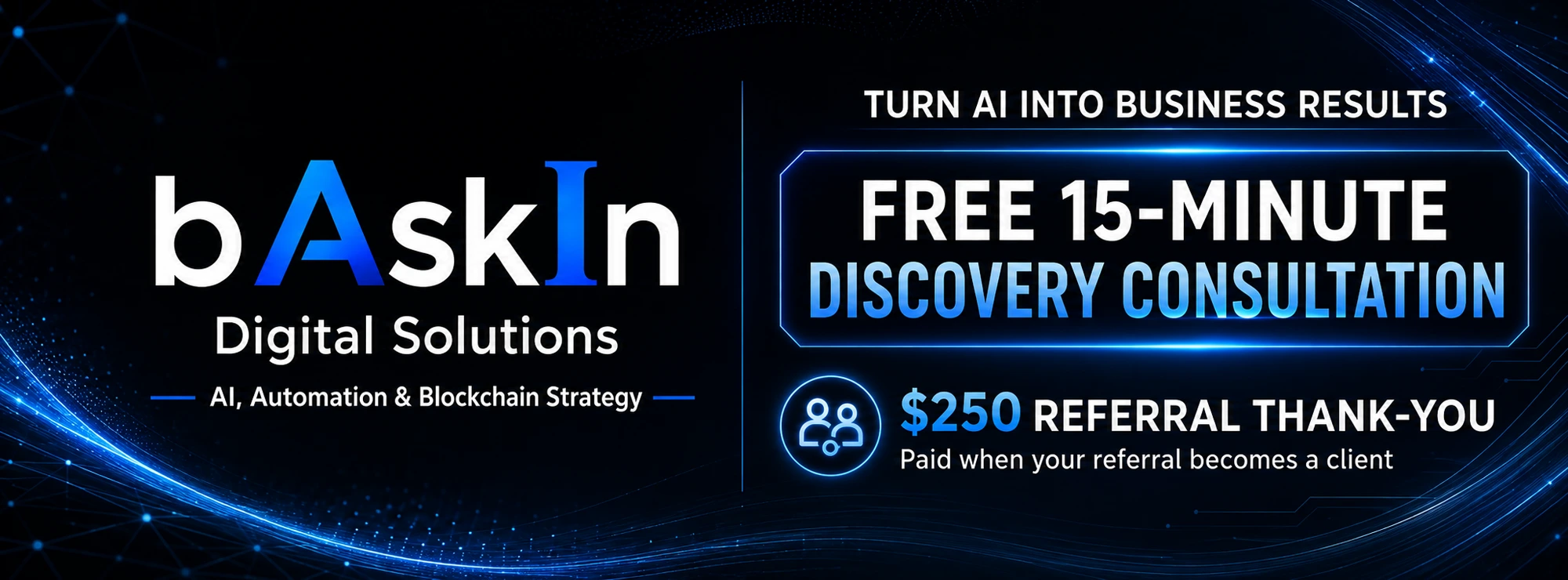 Baskin Digital Solutions — Turn AI into business results. Free 15-minute discovery consultation.